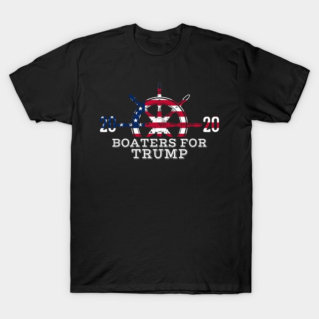 Boat Steering Wheel Boaters For Trump 2020 T-Shirt by StreetDesigns